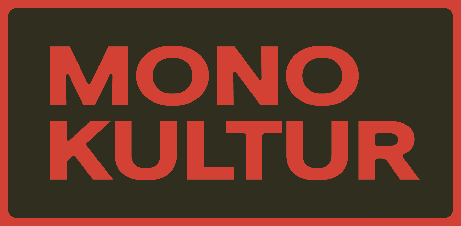 MonoKultur